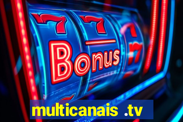 multicanais .tv